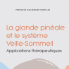 La glande pinéale - Système veille-sommeil - Conférence